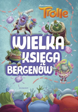 Wielka księga Bergenów. Trolle - Adrianna Zabrzewska [KSIĄŻKA]