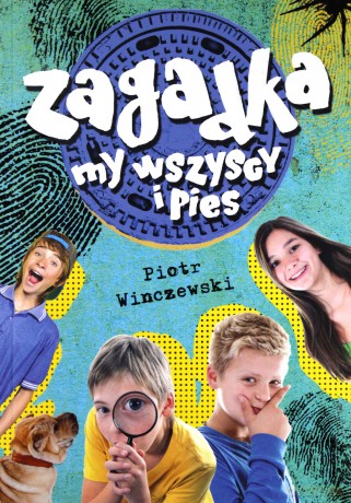 Zagadka. My wszyscy i pies - Piotr Winczewski [KSIĄŻKA]