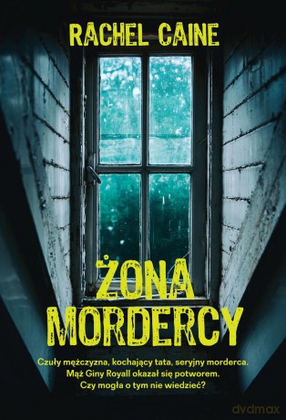 Żona mordercy - Rachel Cain [KSIĄŻKA]