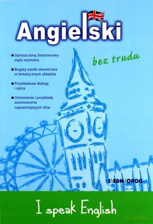 Angielski bez trudu. I speak English [KSIĄŻKA]