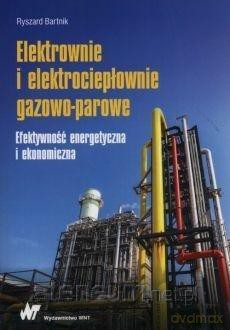 Elektrownie i elektrociepłownie gazowo-parowe - Ryszard Bartnik [KSIĄŻKA]