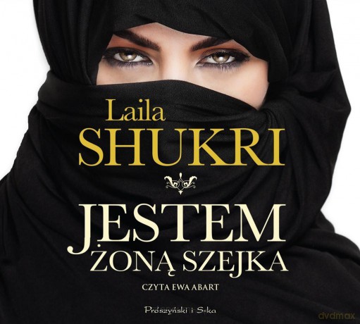 Jestem żoną szejka - Laila Shukri, Ewa Abart [AUDIOBOOK]