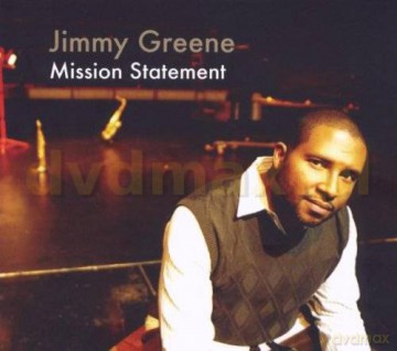 Jimmy Greene: Mission Statement [CD]