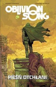 Oblivion Song (Tom 1) Pieśń zapomnienia - Lorenzo De Felici [KOMIKS]