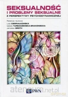 Seksualność i problemy seksualne z perspektywy... [KSIĄŻKA]