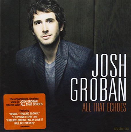 Josh Groban: All That Echoes [CD]