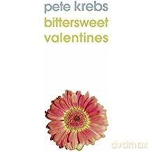 Pete Krebs: Bittersweet Valentines [Winyl]