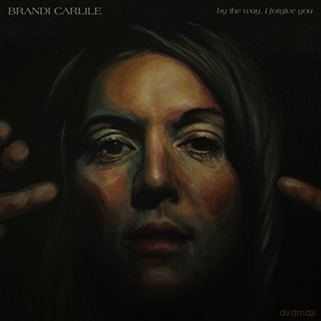 Brandi Carlile: By The Way. I Forgive You [CD]