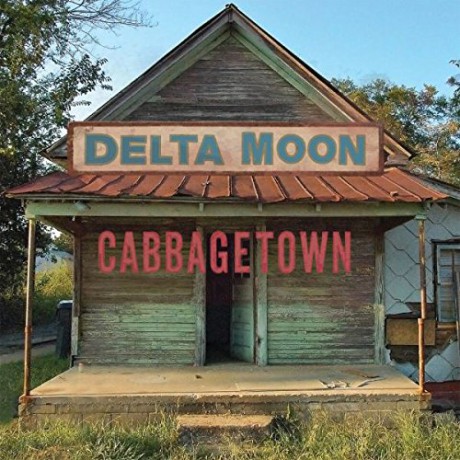 Delta Moon: Cabbagetown [CD]
