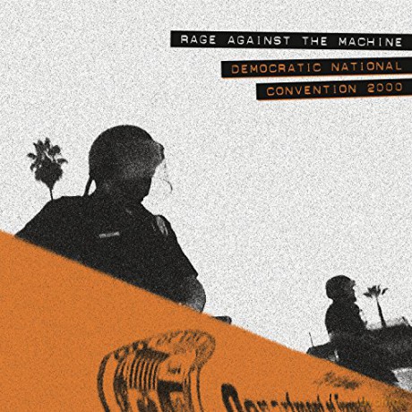 Rage Against The Machine: Democratic National Convention 2000 [Winyl]