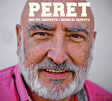 Peret: Des Del Respecte / Desde El Respeto [CD]