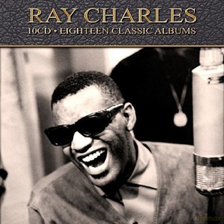 Ray Charles: Eighteen Classic Albums [10CD]