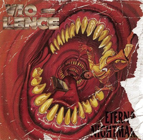 Vio-Lence: Eternal Nightmare [CD]
