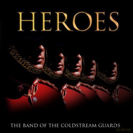 Coldstream Guards Band: Heroes [CD]