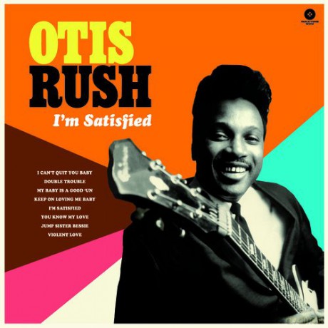 Otis Rush: Im Satisfied - The Cobra. Chess & Duke (1956-1962) [Winyl]