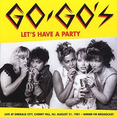 Go-Gos: LetS Have A Party: Live At Emerald City [Winyl]