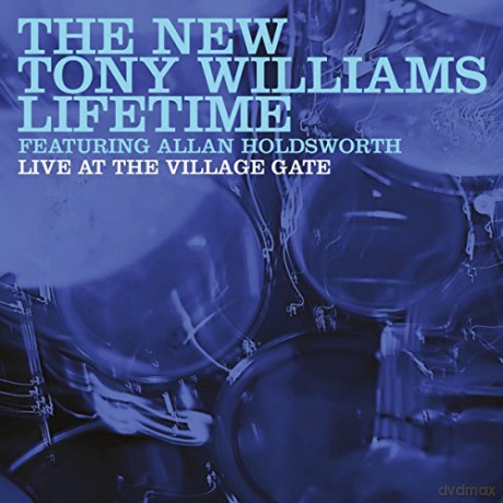 New Tony Williams Lifetime: Live At The Village Gate [CD]