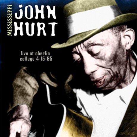 Mississippi John Hurt: Live Oberlin College [CD]