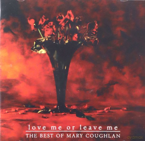 Mary Coughlan: Love Me Or Leave Me - The Best Of [CD]