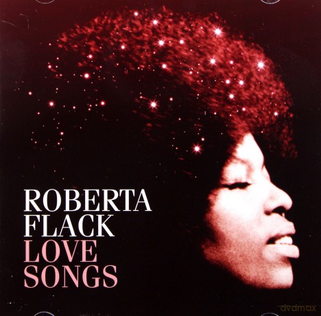 Roberta Flack: Love Songs [CD]