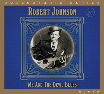 Robert Johnson: Me And The Devil Blues [CD]