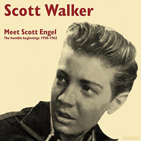 Scott Walker: Meet Scott Engel: The Humble Beginnings [Winyl]