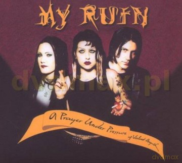 My Ruin: A Pray Under Pressure Of (Remastered) (digipack) [CD]