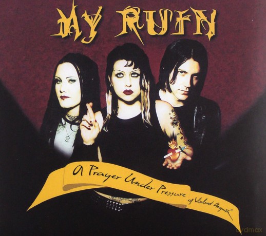 My Ruin: A Pray Under Pressure Of (Remastered) (digipack) [CD]
