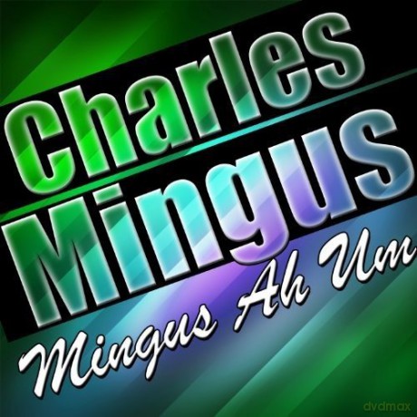 Charles Mingus: Mingus Ah Um [2xWinyl]