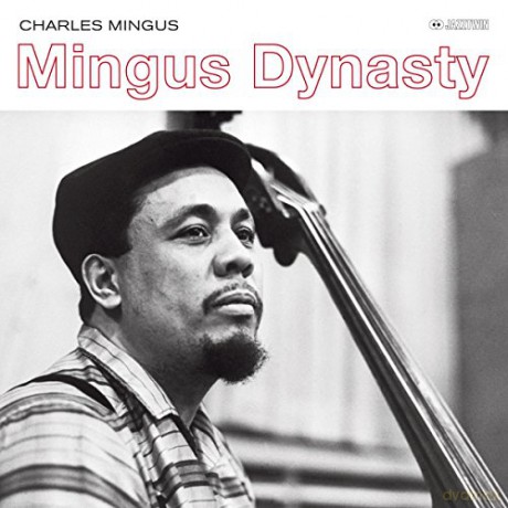 Charles Mingus: Mingus Dynasty [Winyl]
