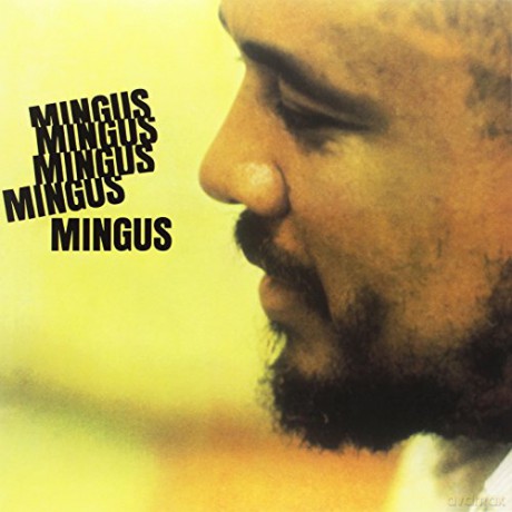 Charles Mingus: Mingus Mingus Mingus Mingus [Winyl]
