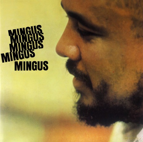 Charles Mingus: Mingus Mingus Mingus Mingus [Winyl]