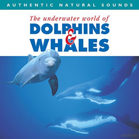 Natural Sounds - Dolphins And Whales [CD]