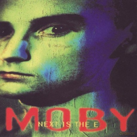 Moby: Next Is The E [CD]