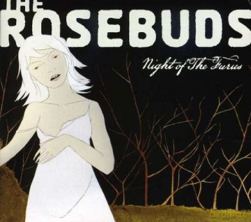 Rosebuds: Night Of The Furies [CD]