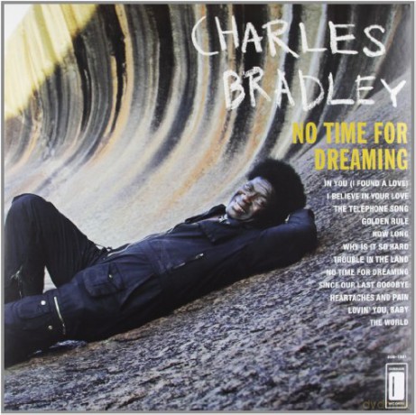 Charles Bradley: No Time For Dreaming [Winyl]