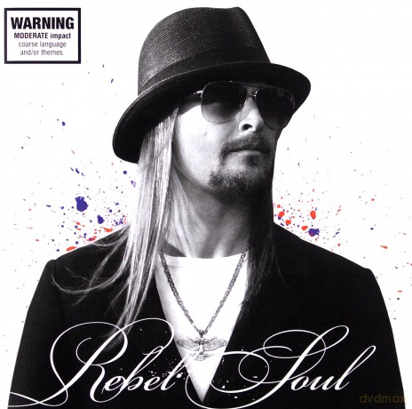 Kid Rock: Rebel Soul [CD]