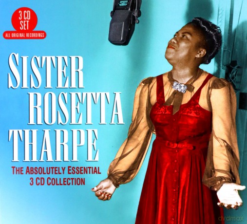 Sister Rosetta Tharpe: The Absolutely Essential [3CD]