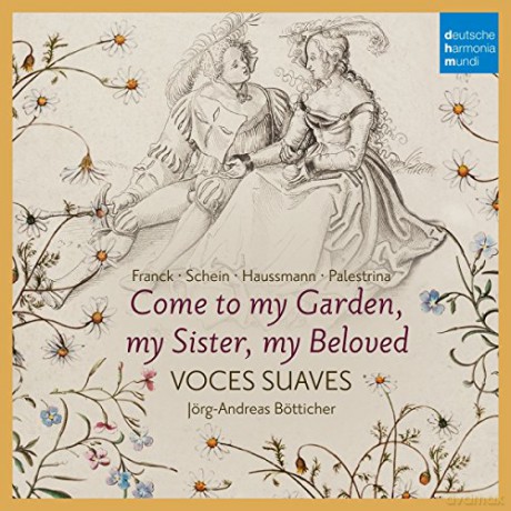 Voces Suaves: Come to My Garden - German Early Baroque Lovesongs [CD]