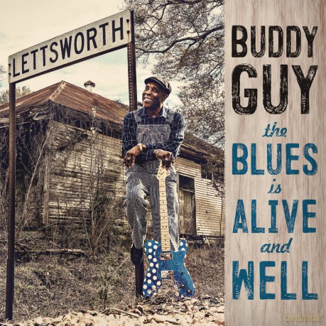 Buddy Guy: The Blues Is Alive And Well [CD]