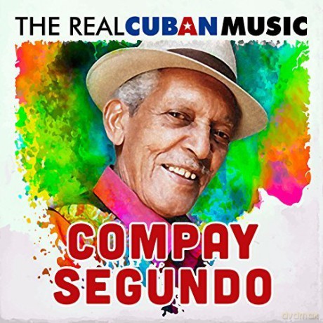 Compay Segundo: The Real Cuban Music (Remasterizado) [2xWinyl]