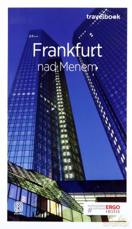 Frankfurt nad Menem. Travelbook - Beata Pomykalska [KSIĄŻKA]