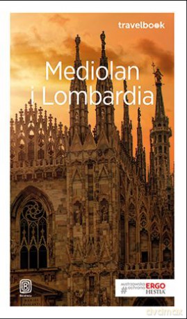 Mediolan i Lombardia. Travelbook - Beata Pomykalska [KSIĄŻKA]