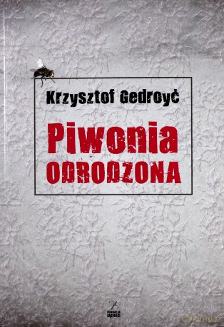 Piwonia odrodzona - Krzysztof Gedroyć [KSIĄŻKA]