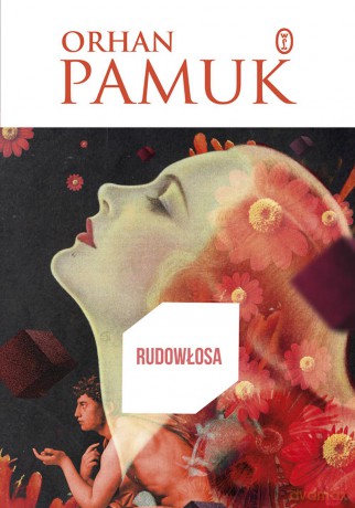 Rudowłosa - Orhan Pamuk [KSIĄŻKA]