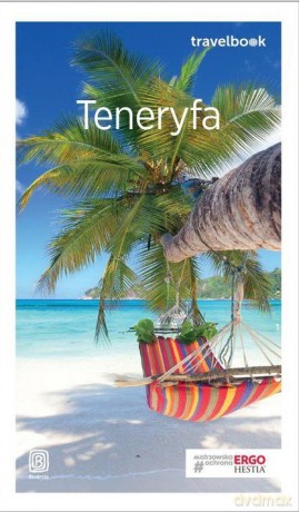 Teneryfa. Travelbook - Berenika Wilczyńska [KSIĄŻKA]