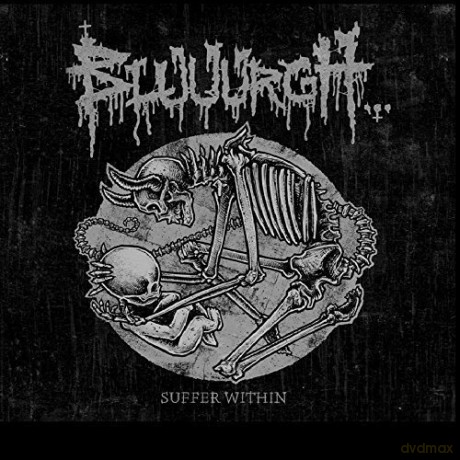 Bluuurgh: Suffer Within [CD]