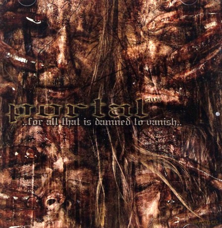 Portal: For All That Is Damned To Vanish [CD]