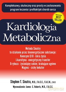 Kardiologia metaboliczna - Stephen T. Sinatra [KSIĄŻKA]