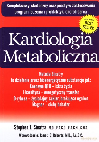 Kardiologia metaboliczna - Stephen T. Sinatra [KSIĄŻKA]
